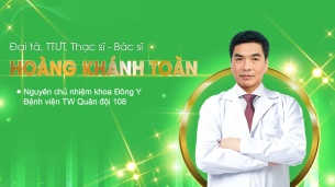 Thạc sĩ, Bác sĩ Hoàng Khánh Toàn - Một người thầy thuốc tận tâm, giàu kinh nghiệm.